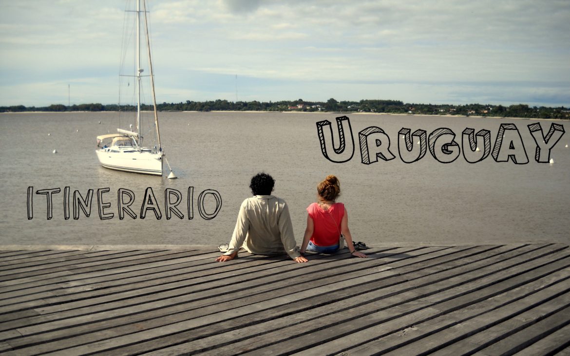 Itinerario y Resumen de mi viaje por URUGUAY