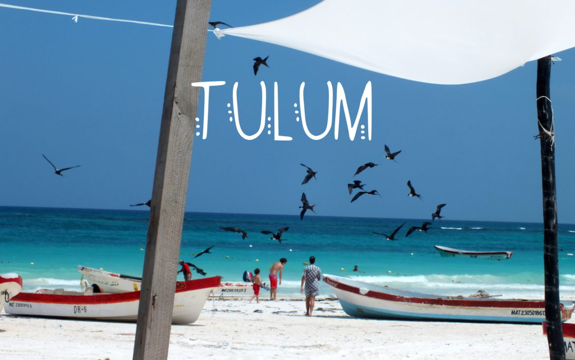 TULUM: mi paraíso en la Tierra